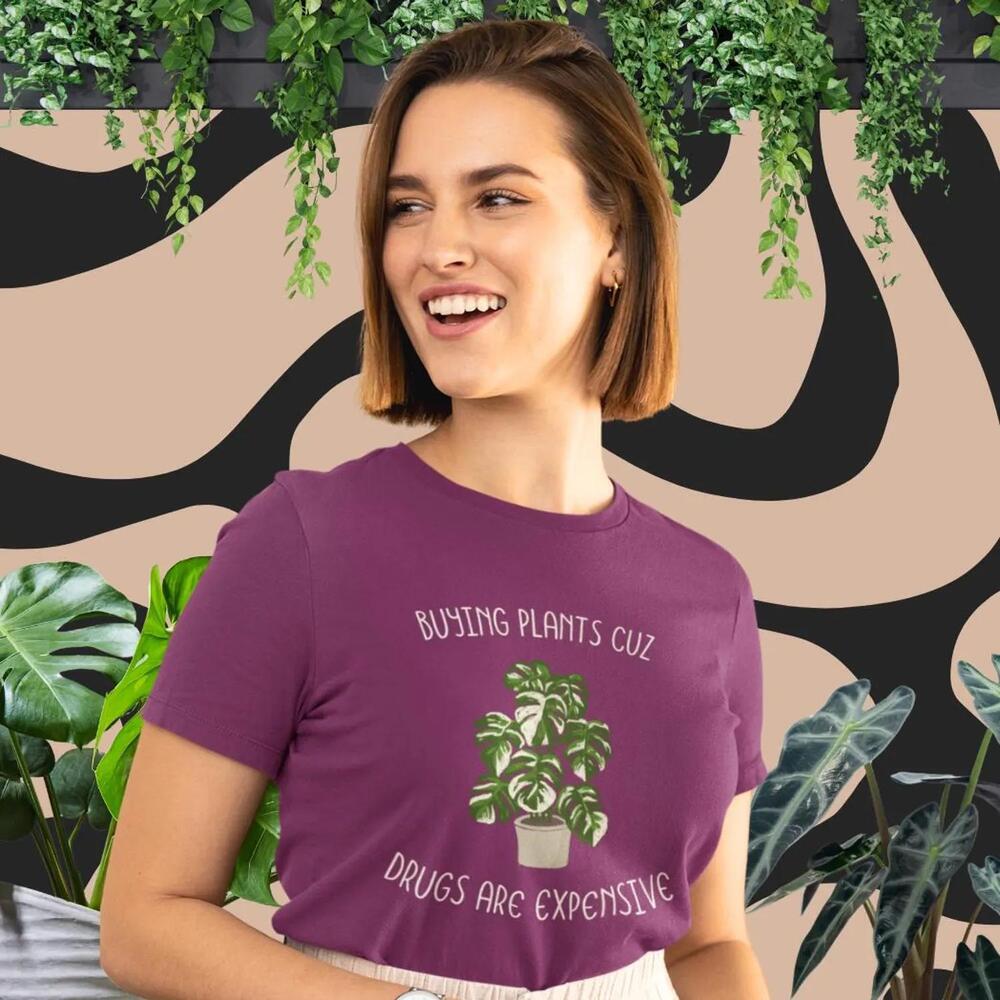 Buying Plants Cuz Drugs Are Expensive Monstera Deliciosa Graphic Tee